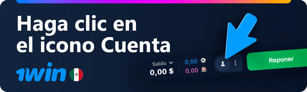 Haga clic en el icono Cuenta en la página de inicio de 1win