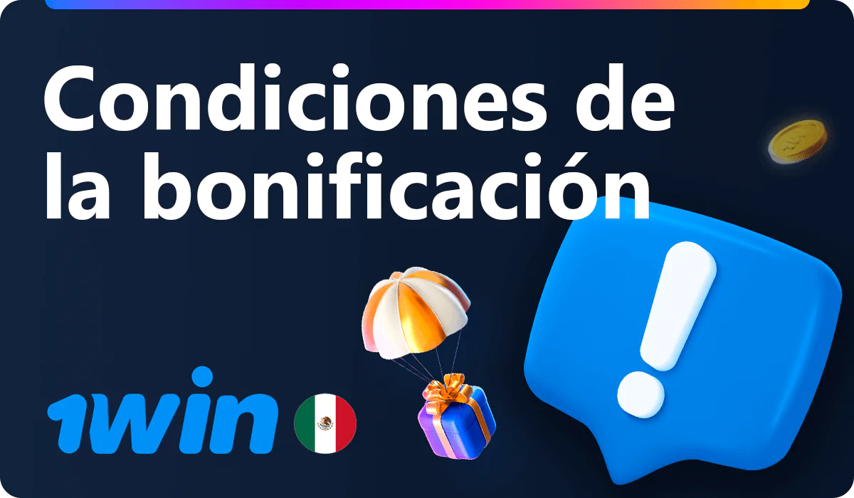 Condiciones de la bonificación 1win