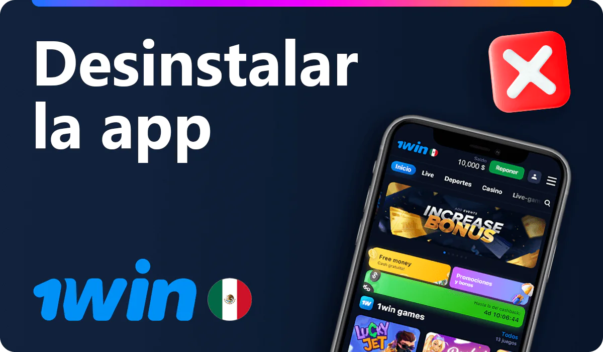 Desinstalar la aplicación 1win