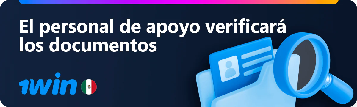 El personal de 1win verificará los documentos proporcionados