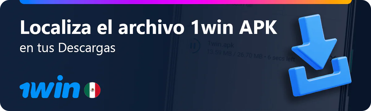 Busca el archivo APK de 1win en la carpeta Descargas