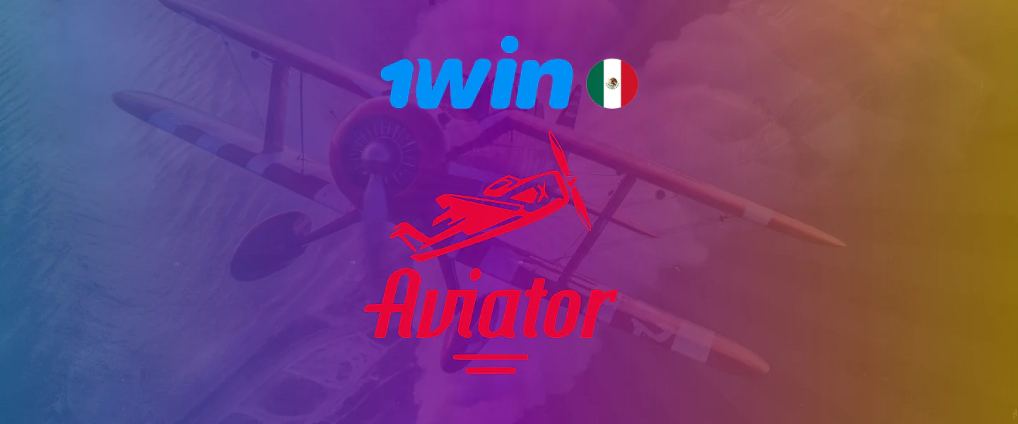 1win México Aviator