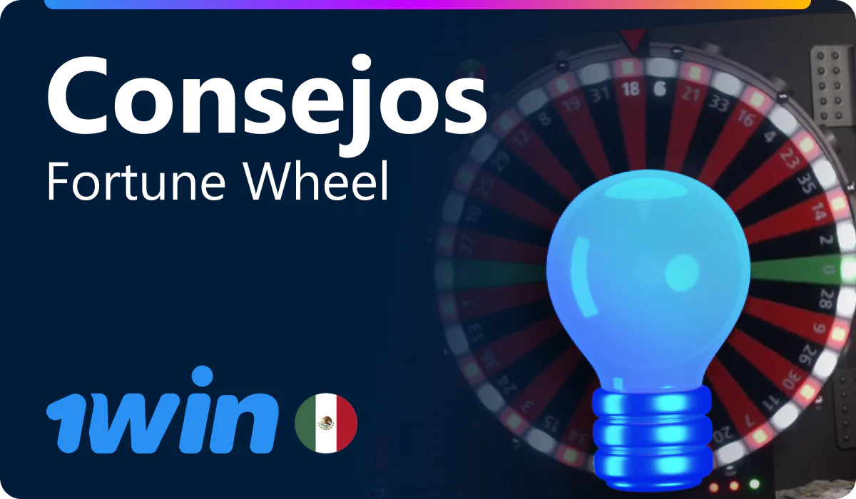 Tips para jugar Fortune Wheel en 1win Mexico