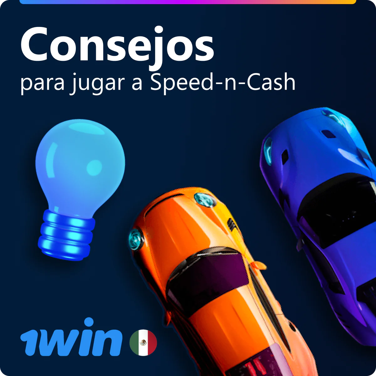 Tips para jugar Speed-n-Cash en 1win Mexico