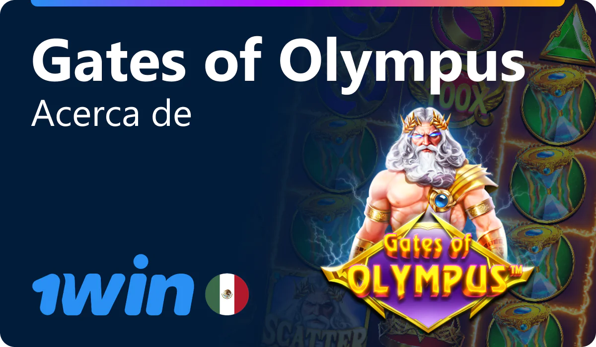 Sobre el Gates of Olympus en 1win México