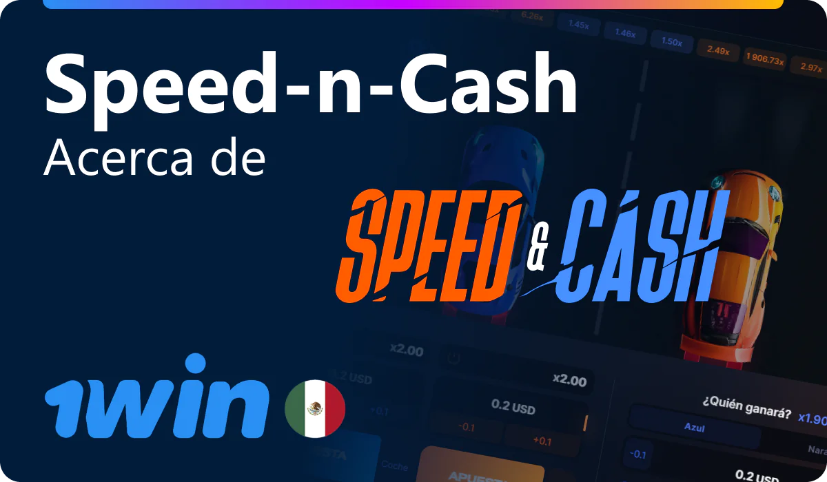 Sobre el juego Speed-n-Cash en 1win México