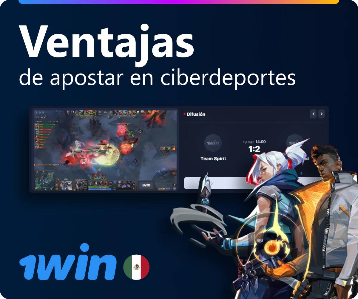 Ventajas de apostar en ciberdeportes en 1win México