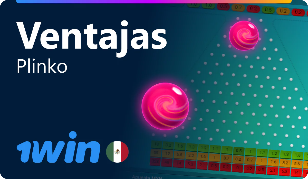 Ventajas de jugar Plinko en 1win Mexico